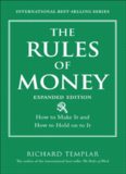 The Rules of Money: How to Make It and How to Hold on to It, Expanded Edition
