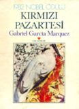 Kırmızı Pazartesi - Gabriel Garcia Marquez