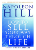 How To Sell Your Way Through Life.