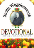 Smith Wigglesworth Devotional