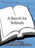 A Search for Solitude: Pursuing the Monk's True LifeThe Journals of Thomas Merton, Volume 3: 1952-1960 (Merton, Thomas  Journal of Thomas Merton)