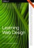 Learning Web Design : A Beginner’s Guide to HTML, CSS, JavaScript, and Web Graphics