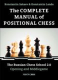 The Complete Manual of Positional Chess: The Russian Chess School 2.0, Volume 1: Opening