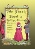 The Giant Book of Bedtime Stories: Classic Nursery Rhymes, Bible Stories, Fables, Proverbs