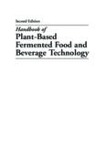 Handbook of Fermented Food and Beverage Technology, Second Edition: Handbook of Plant-Based Fermented Food and Beverage Technology, Second Edition