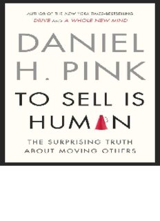 To Sell Is Human: The Surprising Truth About Moving Others