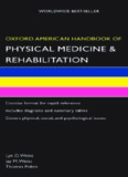 Oxford American Handbook of Physical Medicine & Rehabilitation (Oxford American Handbooks)