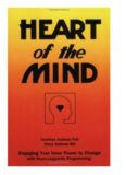 Heart of the Mind: Engaging Your Inner Power to Change With NLP Neuro-Linguistic Programming