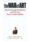 The War of Art: Break Through the Blocks and Win Your Inner Creative Battles