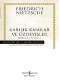 İnsanca, Pek İnsanca-2 - Friedrich Wilhelm Nietzsche