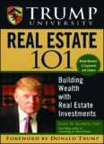Trump University Real Estate 101: Building Wealth With Real Estate Investments, 2nd Edtion