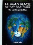 Human Race Get Off Your Knees: The Lion Sleeps No More  