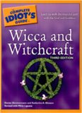 The Complete Idiot's Guide to Wicca and Witchcraft, 3rd Edition