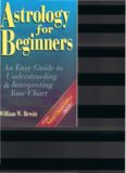 Astrology for Beginners: An Easy Guide to Understanding & Interpreting Your Chart (Llewellyn's Modern Astrology Library Series)