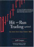 Hit and Run Trading: The Short-Term Stock Traders' Bible, Updated