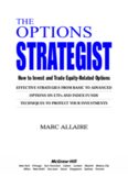 The options strategist : how to invest and trade equity-related options : effective strategies from basic to advanced options on ETFs and index funds, techniques to protect your investments