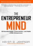 The Entrepreneur Mind: 100 Essential Beliefs, Characteristics, and Habits of Elite Entrepreneurs