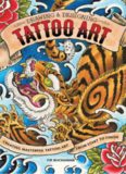 The Drawing & Designing Tattoo Art: Creating Masterful Tattoo Art from Start to Finish
