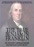 The True Benjamin Franklin