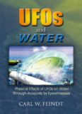 UFOs and Water: Physical Effects of UFOs on Water Through Accounts by Eyewitnesses