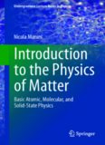 Introduction to the Physics of Matter: Basic atomic, molecular, and solid-state physics