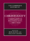 The Cambridge History Of Christianity, Vol. 4, Christianity In Western Europe 1100–1500
