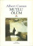 Mutlu Ölüm - Albert Camus