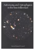 Astronomy and Astrophysics in the New Millennium