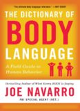 What Every BODY is Saying: An Ex-FBI Agent’s Guide to Speed-Reading People