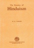 The Essence of Hinduism - Mahatma Gandhi