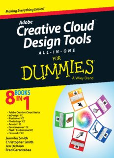 Adobe creative cloud design tools all-in-one for dummies : [making everything easier ; 8 books in 1 ; Adobe creative cloud basics, InDesign CC, Illustrator CC, Photoshop CC, Acrobat XI, Dreamweaver CC, Flash Professional CC, Fireworks CC]