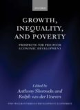 Growth, Inequality, and Poverty: Prospects for Pro-Poor Economic Development (UNU-WIDER Studies