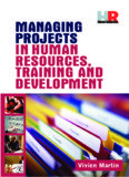 Managing Projects in Human Resources, Training and Development