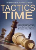 Tactics time : 1001 chess tactics from the games of everyday chess players