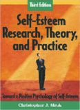 Self-Esteem Research, Theory, and Practice: Toward a Positive Psychology of Self-Esteem, Third