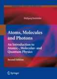 Atoms, Molecules and Photons: An Introduction to Atomic-, Molecular- and Quantum Physics
