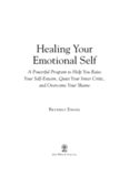 Healing Your Emotional Self: A Powerful Program to Help You Raise Your Self-Esteem, Quiet Your Inner Critic, and Overcome Your Shame