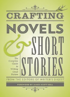 Crafting Novels & Short Stories: Everything You Need to Know to Write Great Fiction