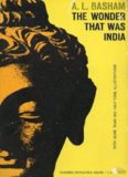 The Wonder That Was India: A Survey of the Culture of the Indian Sub-Continent Before the Coming