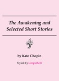 The Awakening and Selected Short Stories