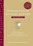 Entelektüelin Kutsal Kitabı: Biyografiler - David S. Kidder, Noah D. Oppenheim
