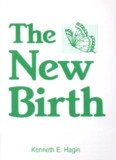 The New Birth, Kenneth Hagin, 40pg.pdf